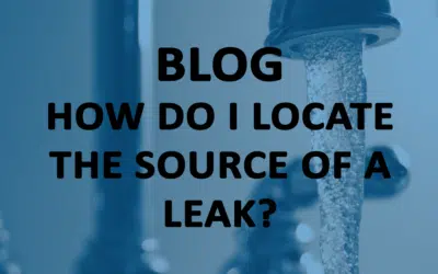 How Do I Locate The Source Of A Leak?